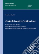 Corte dei conti e Costituzione. Contributo allo studio della dimensione costituzionale della funzione di controllo della Corte dei conti libro