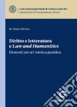 Diritto e letteratura e Law and Humanities