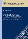 Diritto e letteratura e Law and Humanities libro