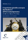 L'esperienza giuridica europea dal Medioevo all'Età Contemporanea libro di Cassi Aldo Andrea