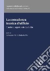 La consulenza tecnica d'ufficio. Funzione, oggetto, sindacabilità libro