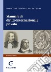 Manuale di diritto internazionale privato libro