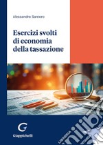 Esercizi svolti di economia della tassazione