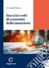 Esercizi svolti di economia della tassazione libro di Santoro Alessandro