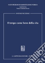 Il tempo come bene della vita libro