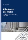 Il fantasma del codice. Un dibattito di Common Law (1789-1890) libro