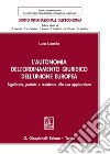 L'autonomia dell'ordinamento giuridico dell'Unione Europea. Significato, portata e resistenze alla sua applicazione libro