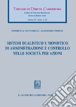 Sistemi dualistico e monistico di amministrazione e controllo nelle società per azioni