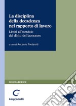 La disciplina della decadenza nel rapporto di lavoro libro