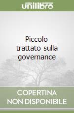 Piccolo trattato sulla governance libro