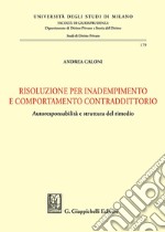 Risoluzione per inadempimento e comportamento contraddittorio