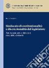 Sindacato di costituzionalità e discrezionalità del legislatore. Tutela sostanziale dei diritti e tecniche decisorie libro