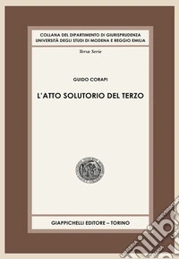 L'atto solutorio del terzo