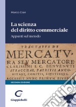 La scienza del diritto commerciale. Appunti sul metodo libro