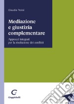 Mediazione e giustizia complementare