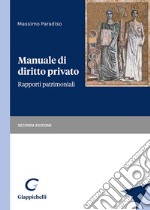 Manuale di diritto privato. Rapporti patrimoniali libro