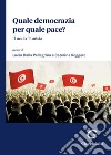 Quale democrazia per quale pace? Il nodo Tunisia libro