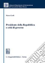 Presidente della Repubblica e crisi di governo libro