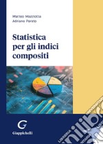 Statistica per gli indici compositi libro