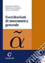 Esercitazioni di matematica generale libro