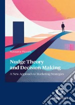 Nudge theory and decision making libro