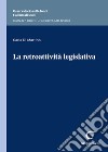 La retroattività legislativa libro