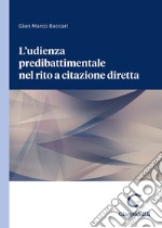 L'udienza predibattimentale nel rito a citazione diretta