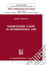 Shareholder Claims in International Law libro