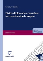 Diritto diplomatico-consolare internazionale ed europeo libro