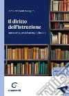 Il diritto dell'istruzione. Autonomia, sussidiarietà, inclusione libro di Morzenti Pellegrini Remo