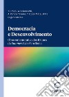 Democracia e desenvolvimento. Obra comemorativa dos 10 anos da Summer School em Siena libro