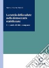 La tutela della salute nelle democrazie stabilizzate. Uno studio di diritto comparato libro