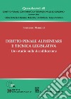 Diritto penale alimentare e tecnica legislativa libro di Diamanti Francesco