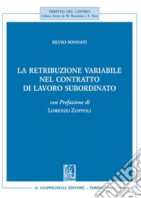 La retribuzione variabile nel contratto di lavoro subordinato libro