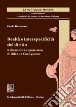 Realtà e interspecificità del diritto. Riflessioni sul pensiero di Silvana Castignone libro