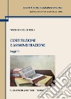 Costituzione e amministrazione. Saggi. Vol. 2 libro