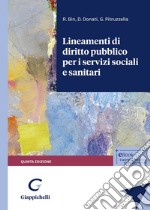 Lineamenti di diritto pubblico per i servizi sociali e sanitari libro