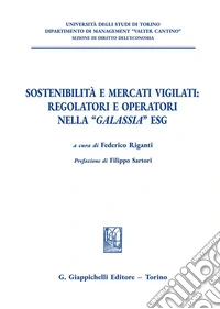 Sostenibilità e mercati vigilati: regolatori e operatori nella «galassia» ESG libro