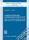 Sanzione pecuniaria e responsabilità degli enti. Modelli strutturali, tecnica premiale, funzionalismo ed effettività riscossiva libro di Pellegrini Lorenzo