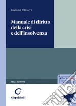 Manuale di diritto della crisi e dell'insolvenza libro