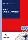 Corso di diritto tributario libro di Cordeiro Guerra Roberto