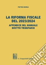 La riforma fiscale del 2023/2024 libro