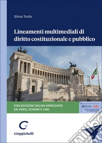 Lineamenti multimediali di diritto costituzionale e pubblico libro