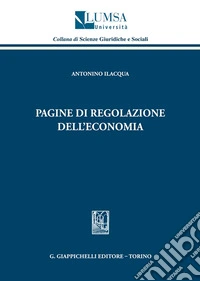 Pagine di regolazione dell'economia libro