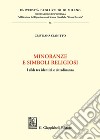 Minoranze e simboli religiosi. I sikh tra identità e cittadinanza libro di Cianitto Cristiana