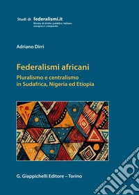 Federalismi africani libro