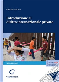 Introduzione al diritto internazionale privato libro