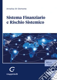 Sistema finanziario e rischio sistemico libro