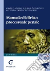 Manuale di diritto processuale penale libro