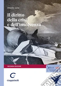 Il diritto della crisi e dell'insolvenza